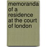Memoranda Of A Residence At The Court Of London door Richard Rush