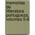 Memorias de Litteratura Portugueza, Volumes 5-6