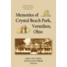 Memories of Crystal Beach Park, Vermilion, Ohio door Tom Ryan