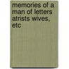 Memories of a Man of Letters Atrists Wives, Etc by Aplhonse Daudet