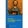 Menschen - Psychologische Impulse Aus Der Bibel by Matthias Günther