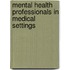 Mental Health Professionals in Medical Settings