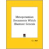 Mesopotamian Documents Which Illustrate Genesis by Charles James Ball