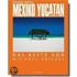 Mexiko / Yucatan. Das Beste von Michael Friedel