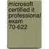 Microsoft Certified It Professional Exam 70-622