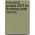 Microsoft Project 2007 For Dummies [with Cdrom]
