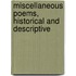 Miscellaneous Poems, Historical And Descriptive