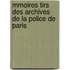 Mmoires Tirs Des Archives de La Police de Paris