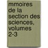 Mmoires de La Section Des Sciences, Volumes 2-3
