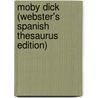 Moby Dick (Webster's Spanish Thesaurus Edition) by Reference Icon Reference