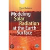 Modeling Solar Radiation At The Earth's Surface door Onbekend