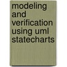 Modeling And Verification Using Uml Statecharts door Doron Drusinsky