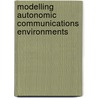 Modelling Autonomic Communications Environments by Unknown