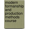 Modern Formanship and Production Methods Course door University La Salle Extens