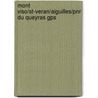 Mont Viso/St-Veran/Aiguilles/Pnr Du Queyras Gps door Onbekend