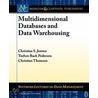 Multidimensional Databases And Data Warehousing door Torben Bach Pedersen