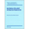Multimodal Intelligent Information Presentation door O. Stock