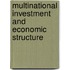 Multinational Investment and Economic Structure