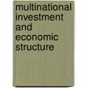 Multinational Investment and Economic Structure door Rajneesh Narula