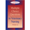 Multiple Choice Questions in Veterinary Nursing by College of Animal Welfare