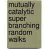 Mutually Catalytic Super Branching Random Walks by J.T. Cox