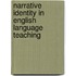 Narrative Identity In English Language Teaching