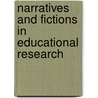 Narratives And Fictions In Educational Research door Peter Clough
