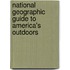 National Geographic Guide to America's Outdoors