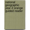 National Geographic Year 2 Orange Guided Reader by Unknown