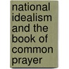 National Idealism and the Book of Common Prayer by Stanton Coit