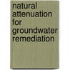 Natural Attenuation for Groundwater Remediation door Subcommittee National Research Council