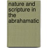 NATURE AND SCRIPTURE IN THE ABRAHAMATIC door J. van Meer