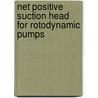 Net Positive Suction Head For Rotodynamic Pumps by the Hydrolic Institute