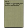 Neue Bewerbungsstrategien für Führungskräfte by Jürgen Hesse