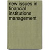 New Issues In Financial Institutions Management door Franco Fiordelisi