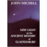 New Light on the Ancient Mystery of Glastonbury door John Mitchell