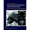 New Method Of Identifying Family Related Skulls door Zvonka Zupanic Slavec