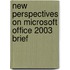 New Perspectives On Microsoft Office 2003 Brief