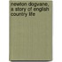 Newton Dogvane, A Story Of English Country Life