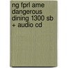 Ng Fprl Ame Dangerous Dining 1300 Sb + Audio Cd door Rob Waring