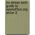 No Stress Tech Guide to Openoffice.Org Writer 2