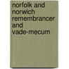 Norfolk and Norwich Remembrancer and Vade-Mecum by G. Matchett
