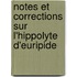 Notes Et Corrections Sur L'Hippolyte D'Euripide