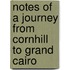Notes Of A Journey From Cornhill To Grand Cairo