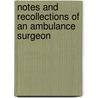 Notes and Recollections of an Ambulance Surgeon door William MacCormac
