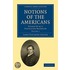 Notions Of The Americans 2 Volume Paperback Set