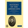 Notions Of The Americans 2 Volume Paperback Set door James Fennimore Cooper