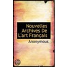 Nouvelles Archives De L'Art Franã¯Â¿Â½Ais door . Anonymous