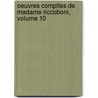 Oeuvres Compltes de Madame Riccoboni, Volume 10 door Onbekend