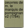 Oeuvres De M. Le Marquis De Pompignan V2 (1784) door Jean Jacques Lefranc Pompignan